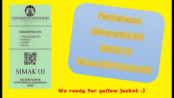 Pembahasan Matematika IPA SIMAK UI 2019 Part 1 | Kemampuan IPA SIMAK UI 2019 Kode 323