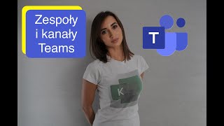 Wszystko, Co Musisz Wiedzieć O Zespołach I Kanałach W Microsoft Teams