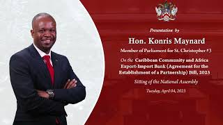 Presentation by the Hon. Konris Maynard in the National Assembly |SKNIS| April 4th, 2023