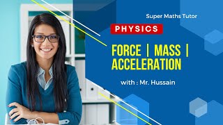 Force | Mass | Acceleration | GCSE Physics |