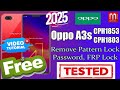 OPPO A3s (CPH1803 / CPH1853) User Lock Remove & Hard Reset & FRP Bypass | FREE Easy Method 2025