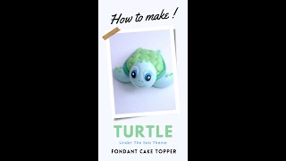 How to make a fondant TURTLE