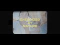 Energized in nature - Short Film