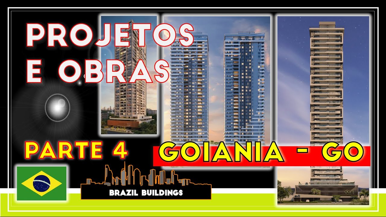 Goiânia - GO | Obras Projetos e Lançamentos | Parte 4