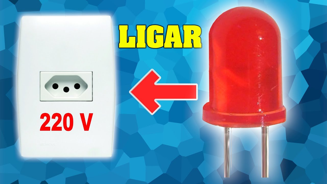 COMO LIGAR LED EM 220 VOLTS FÁCIL DE FAZER. YouTube
