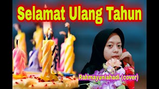 Selamat Ulang Tahun - Gellen Martadinata || Rahmayuniahadi (cover)