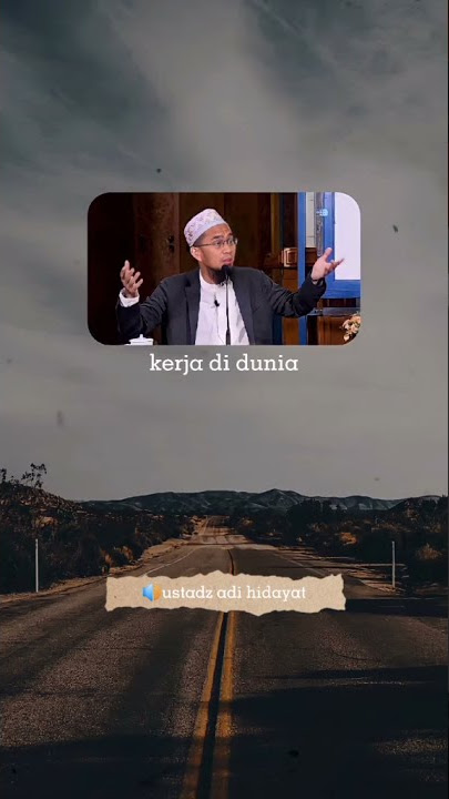 Story WA Ustadz Adi Hidayat | Dunia Memang Tempatnya Cape