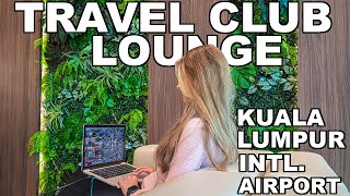 Checking Out the TRAVEL CLUB LOUNGE in Kuala Lumpur International Airport