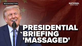 Trump’s presidential daily briefing ‘MASSAGED’ | Investigative journalist exposes
