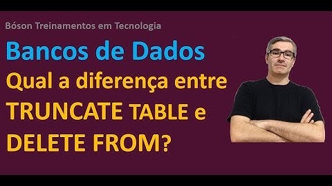 Qual a diferença entre TRUNCATE TABLE e DELETE FROM em Bancos de Dados