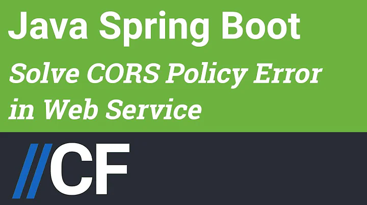 Java Spring Boot - REST Web Service - Security - CORS Policy Configuration - Allow All - Fix