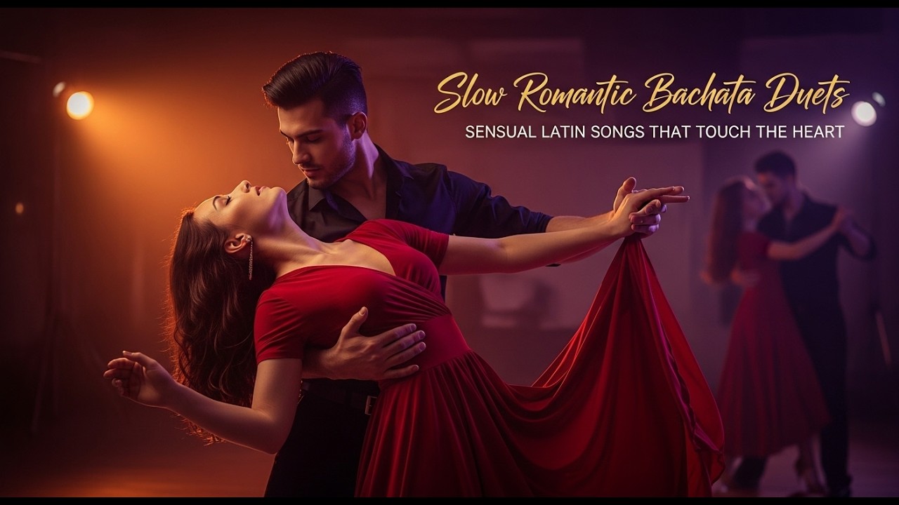 Slow Romantic Bachata Duets | Sensual Latin Songs That Touch the Heart