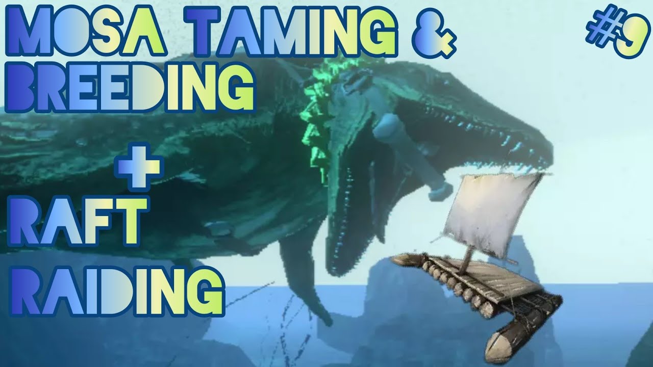 Mosa Breeding & Raft Raiding!! Ark Mobile PvP Series S2 #9 - YouTube