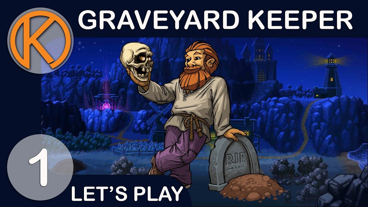 Graveyard Keeper | STRANGER IN A STRANGE GRAVEYARD - Ep. 1 | Let's Play