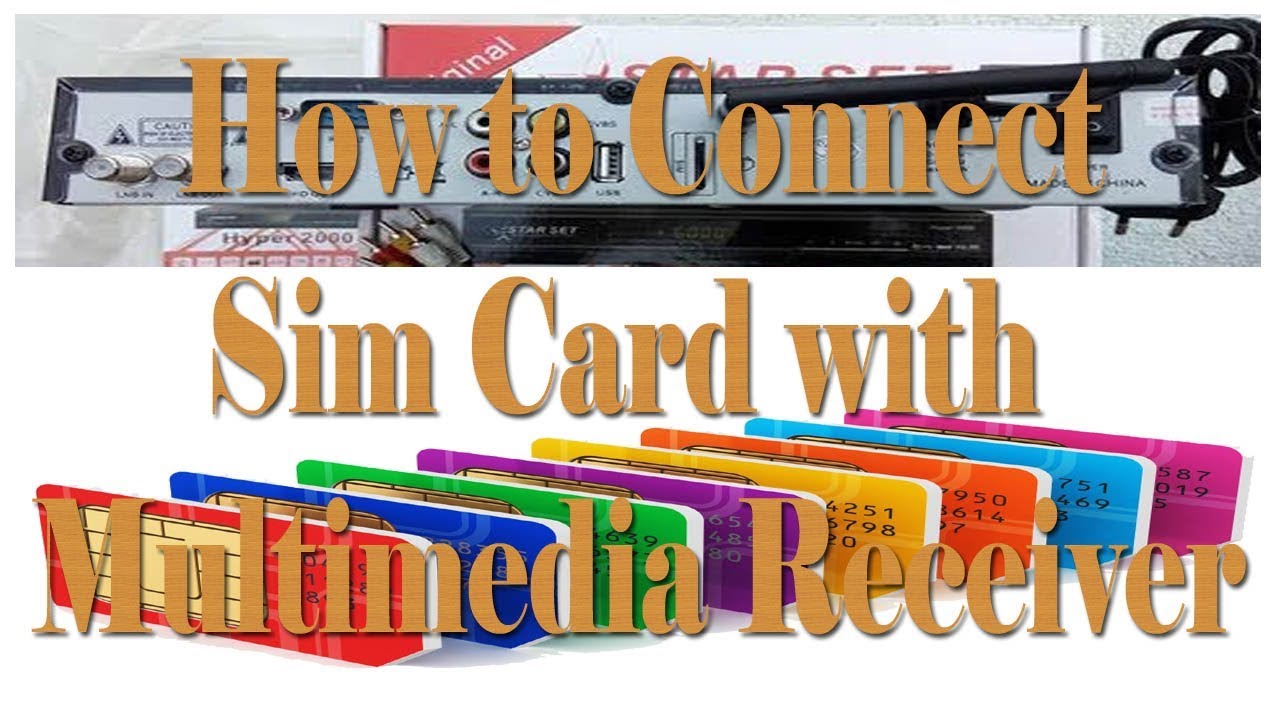 How to Connect Sim Card with Multimedia Receiver