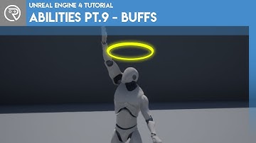 Unreal Engine 4 Tutorial - Ability System Pt.9 - Buffs