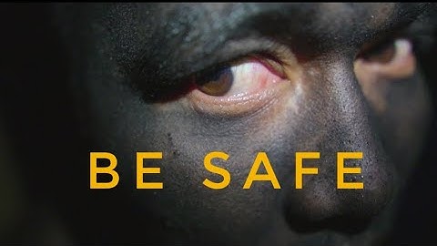 Be Safe