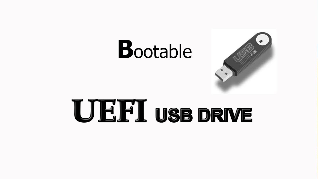 How To Make UEFI Bootable USB For Windows UEFI USB 2018 YouTube