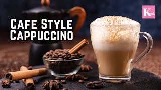 3 Ingredients Cappuccino Coffee Recipe Without Coffee Machine | Cafe Style Recipe | Chef Kunal Kapur