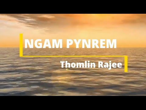 NGAM PYNREM (Official Lyrics Video) || Khasi Gospel Song – Thomlin Rajee