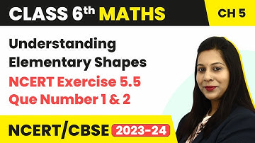 NCERT Exercise 5.5 : Question Number 1 and 2 - Understanding Elementary Shapes | Class 6 Maths