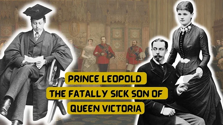 The FATALLY Sick Son of Queen Victoria | Prince Le...