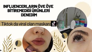 INFLUENCERLARIN ÖVE ÖVE BİTİREMEDİĞİ ÜRÜNLERİ DENEDİM | TİKTOK'DA VİRAL OLAN MASKARA ✨