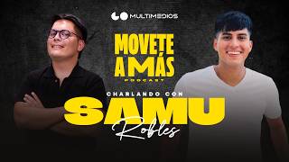 Chatting with Samu Robles - Move to More Podcast