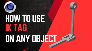 Cinema 4D Tutorial – How to Use IK Tag on Any Object