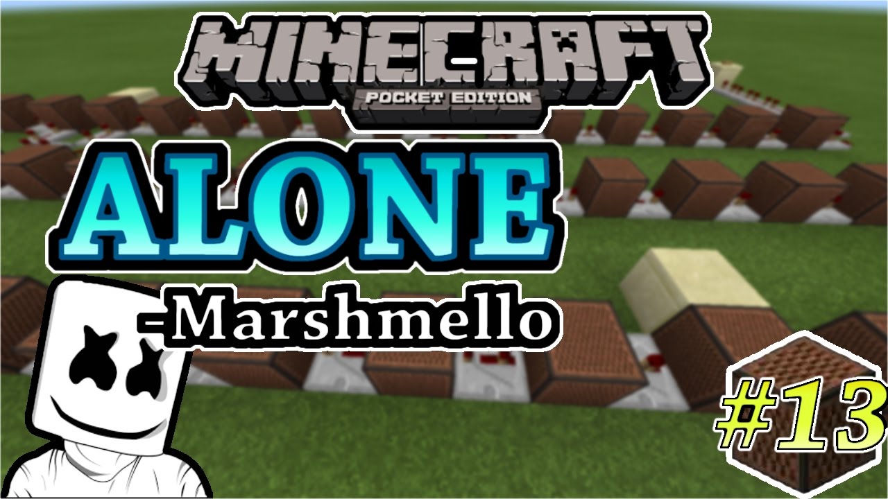 Alone[Marshmello] - Noteblock Song #13 - Minecraft PE 