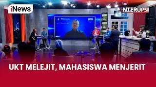 [FULL] UKT Melejit, Mahasiswa Menjerit  - Interupsi 16/05