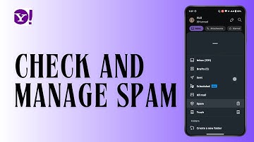 How to Check and Manage Spam on Yahoo Mail App