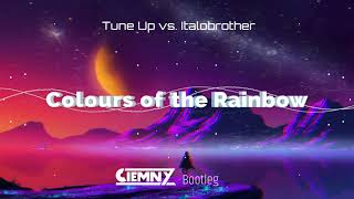 Tune Up Vs Italobrothers  Colours Of The Rainbow ciemny Bootleg