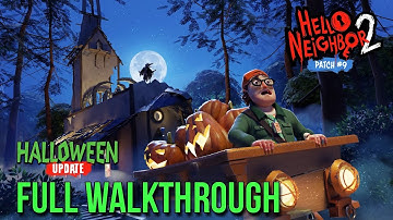 Hello Neighbor 2: Hello Guest Update - Full Walkthrough (No Commentary)