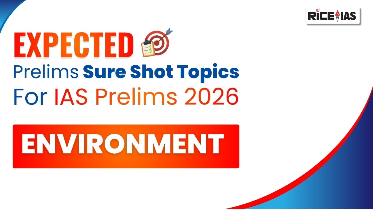 Environment Expected Topics for UPSC Prelims 2026 | Sure Shot Topics ...