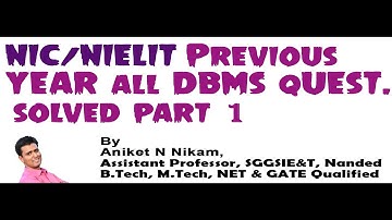 NIC/NIELIT ALL PREVIOUS YEAR QUESTIONS OF DBMS SOLVED PART 1