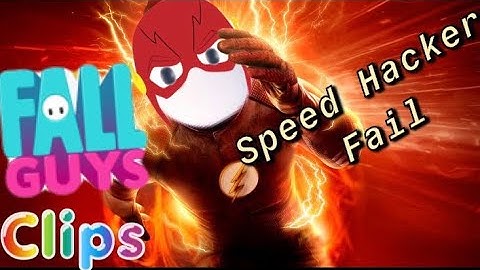 FALL GUYS SPEED HACKER FAIL EPIC MOMENTS #FallGuys