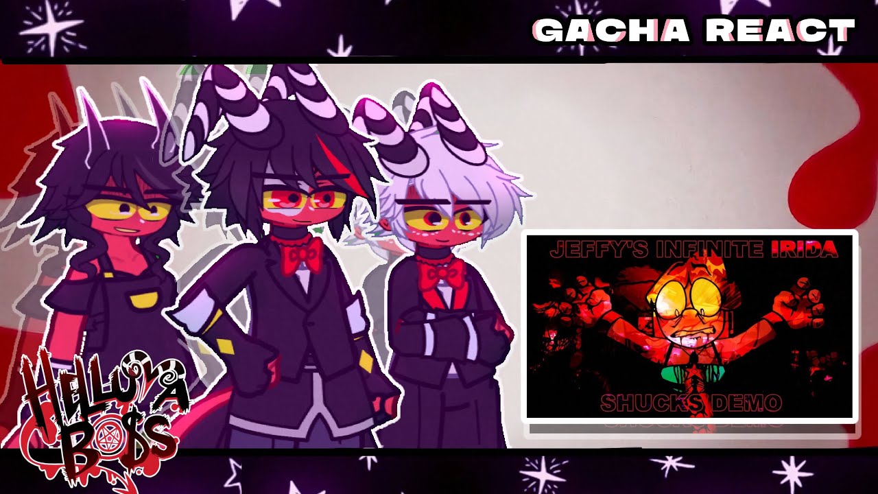 HELLUVA BOSS REACT TO SHUCKS (FULL COMBO) INFINITE IRIDA DEMO \\IDIOMA: 🇧🇷,🇪🇦//