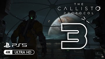 The Callisto Protocol - PS5 Walkthrough Gameplay Part 3