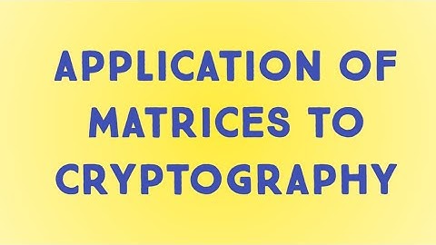 Application of matrices to crytography 12th Maths Chapter-1 APPLICATION OF MATRICES AND DETERMINANTS