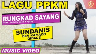 RUNGKAD SAYANG - SUNDANIS X DEV KAMACO \u0026 QIDACE (OFFICIAL MV)