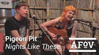 PIGEON PIT - Nights Like These | A Fistful Of Vinyl chords