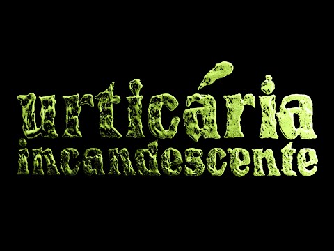 Urticária Incandescente - Teaser Trailer