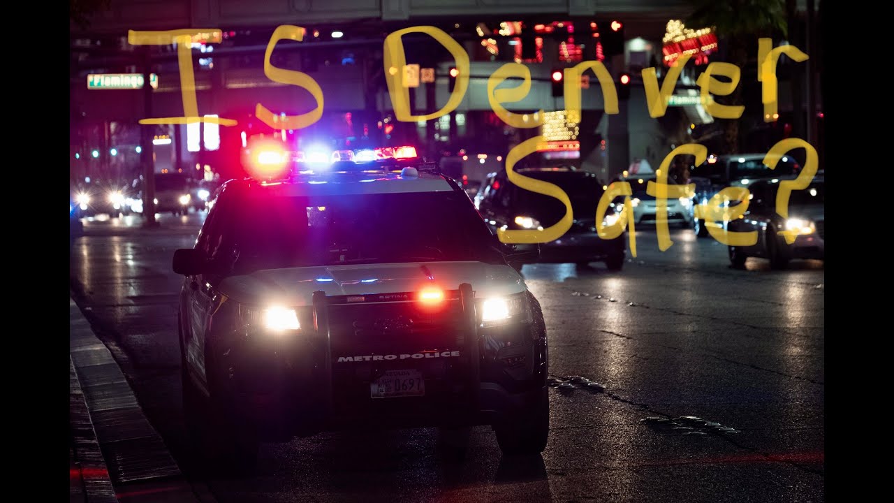 Is Denver A Safe City To Live In? Should I Move To Denver? Is It A Good