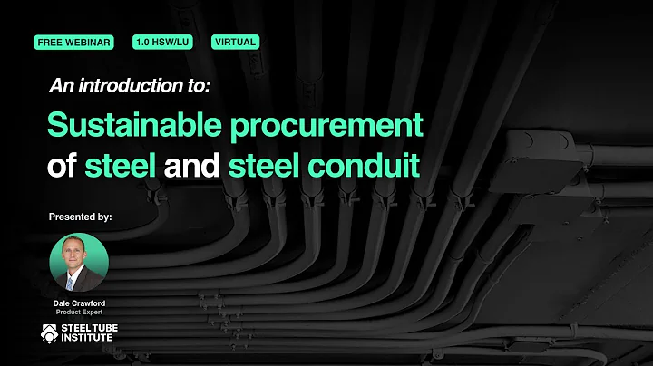 An Introduction to Sustainable Procurement of Steel and Steel Conduit [Webinar]