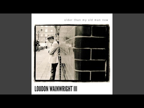 Loudon Wainwright III — Somebody Else