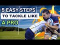 🔓Unlock your Tackle Confidence: in 5 EASY Steps