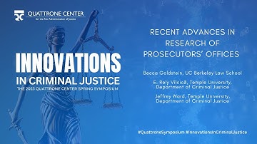 Recent Advances in Research of Prosecutors’ Offices | 2023 Quattrone Center Spring Symposium