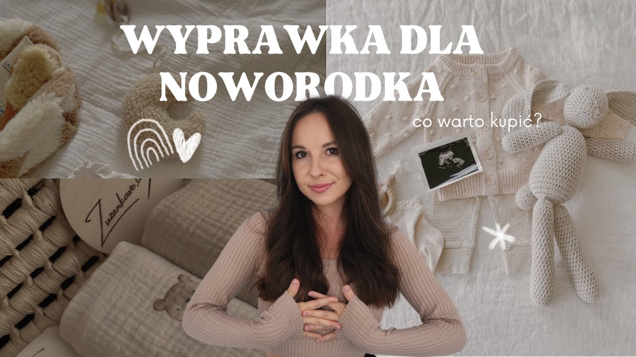 WYPRAWKA DLA NOWORODKA | CO WARTO KUPIĆ?