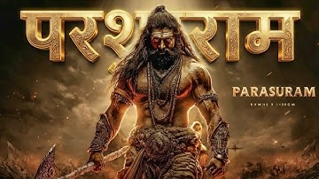 PARASHURAM – Cinematic Trailer | 21 Times He Burned the World
